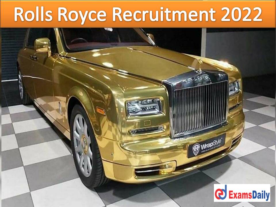 Rolls Royce Recruitment 2022 for Graduate – Update your Bio Data Resume Here!!!