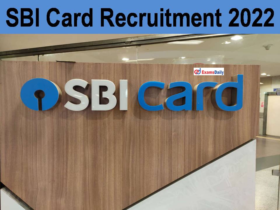 SBI Card Recruitment 2022