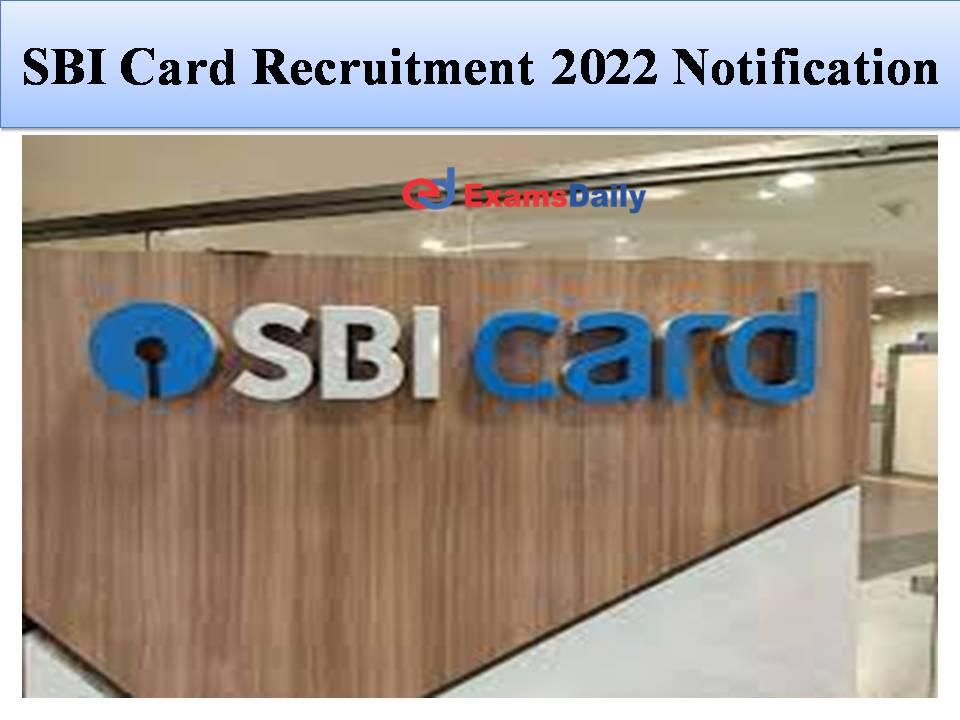 SBI Card Recruitment 2022 Notification Out