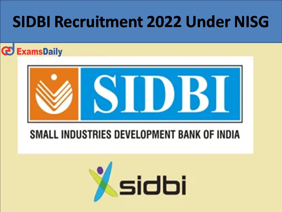 SIDBI Recruitment 2022 Under NISG