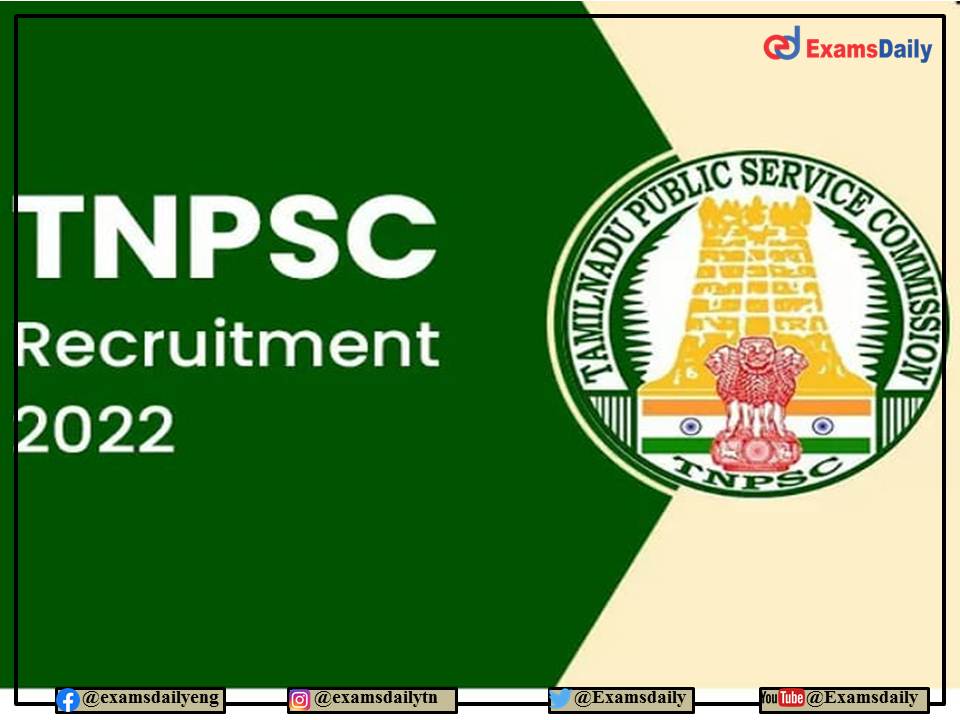 TNPSC Recruitment 2022 OUT – Salary Rs. 2 Lakh and above - Download Eligibility and Apply Online!!!
