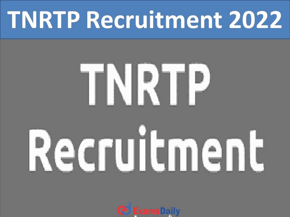 TNRTP Recruitment 2022