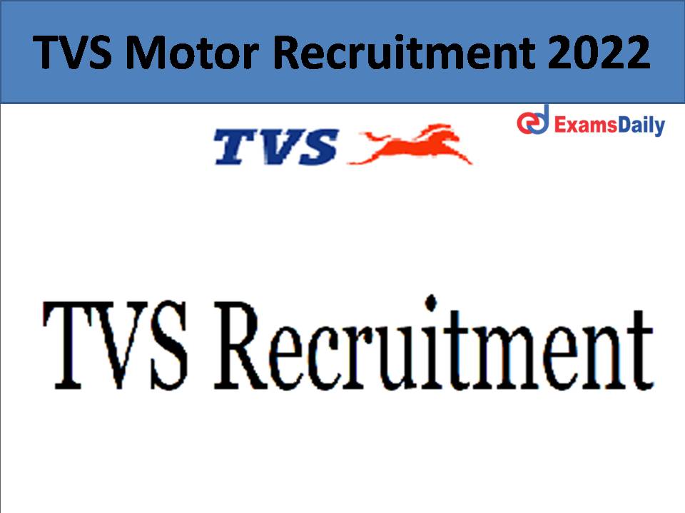 TVS Motor Recruitment 2022