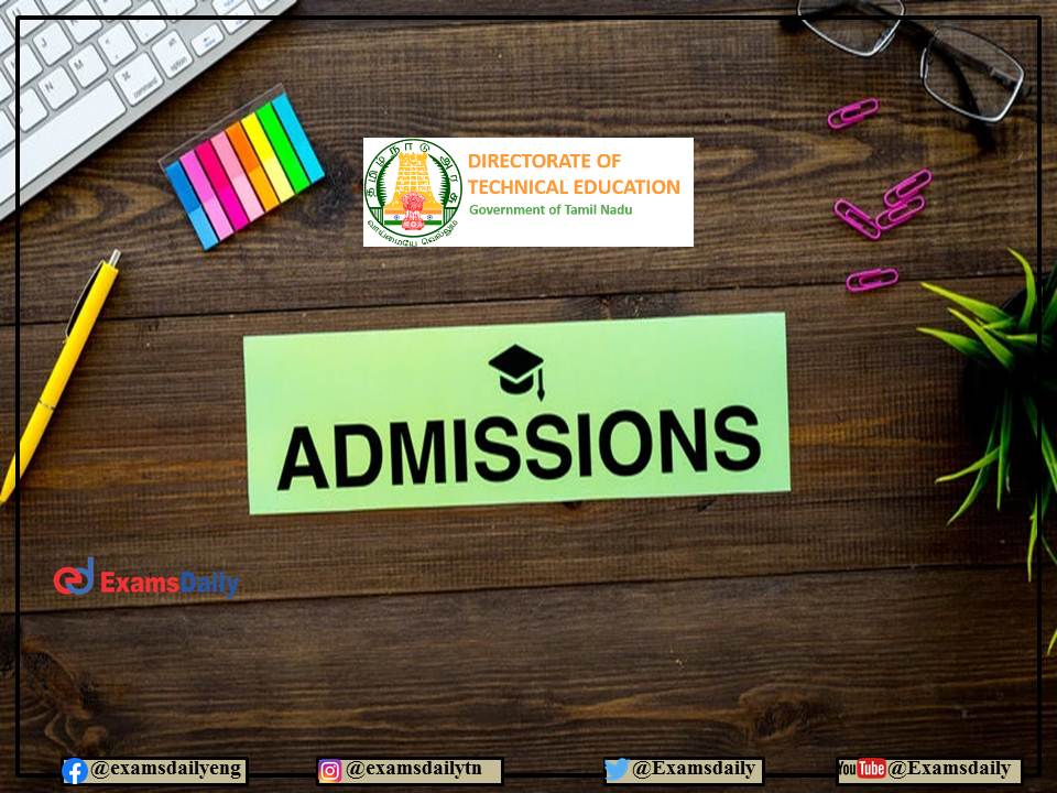 Tamil Nadu Polytechnic Admission 2022 Starts from June!!! Details Available Here!!!