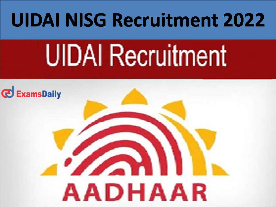 UIDAI NISG Recruitment 2022