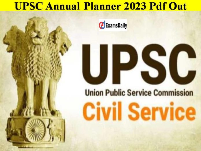 UPSC Annual Planner 2023 Pdf Out – Free Download Link Here!!