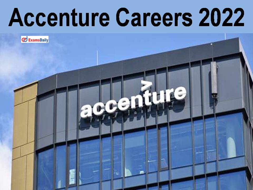Accenture Careers 2022 Out - UG Degree Needed || Apply Online!!!!