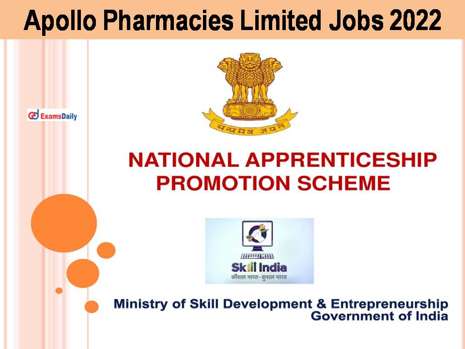 Apollo Pharmacies Limited Jobs 2022 Announced By NAPS - 680+ Vacancies || 10th/ITI Can Apply!!!