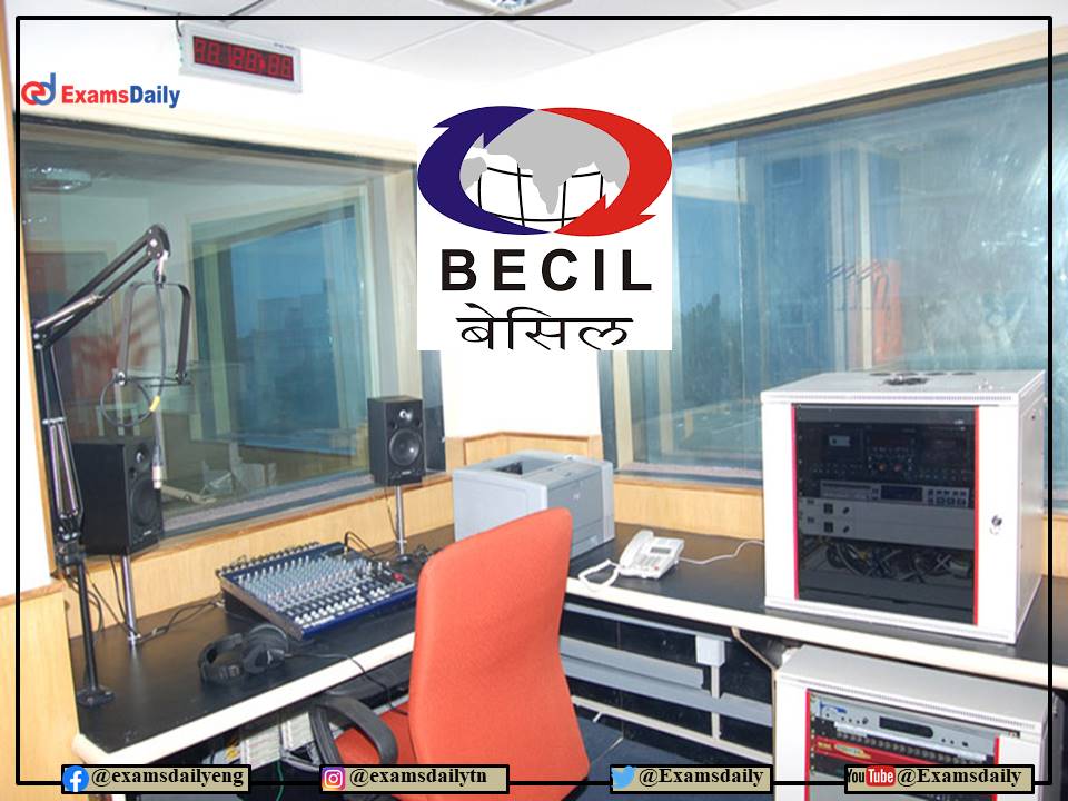 BECIL Recruitment 2022 OUT – Graduation Engineering Degree Needed - Apply Online!!!