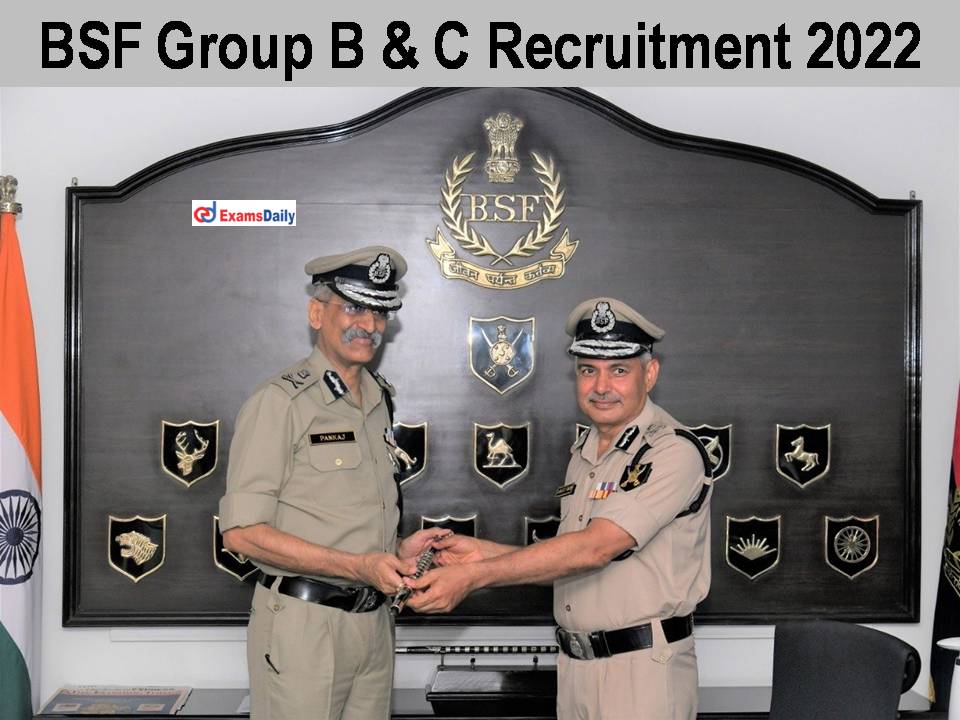 BSF Group B & C Recruitment 2022