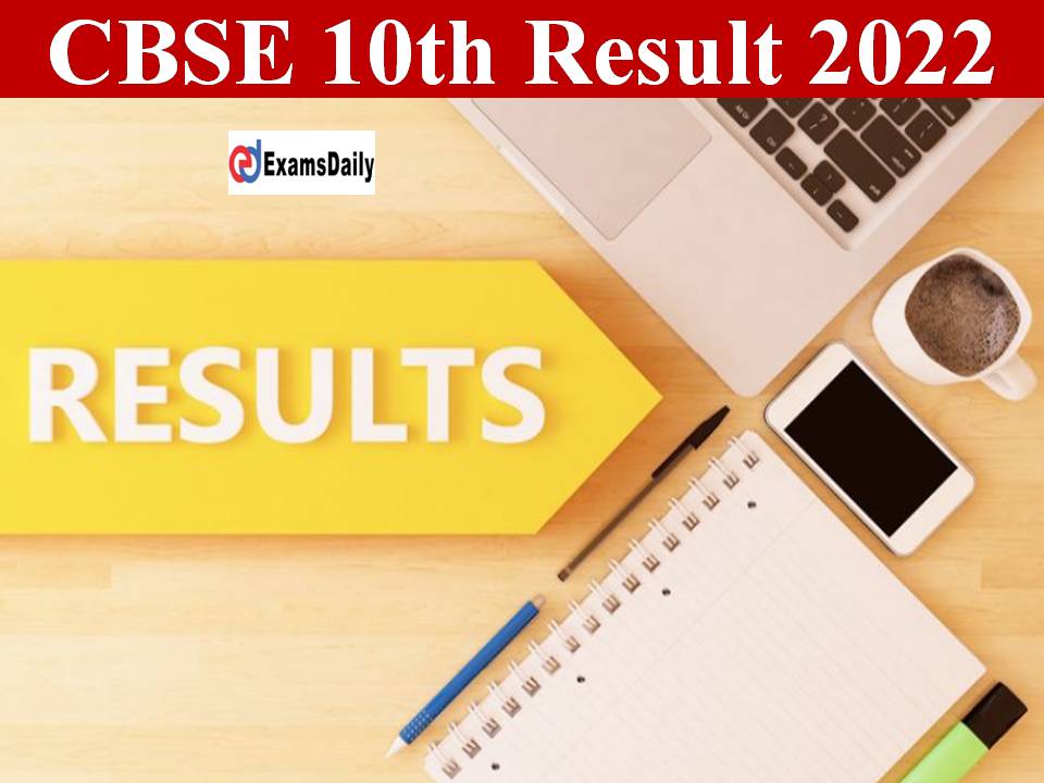 CBSE 10th Result 2022- Link Download Topper List Details Here!!