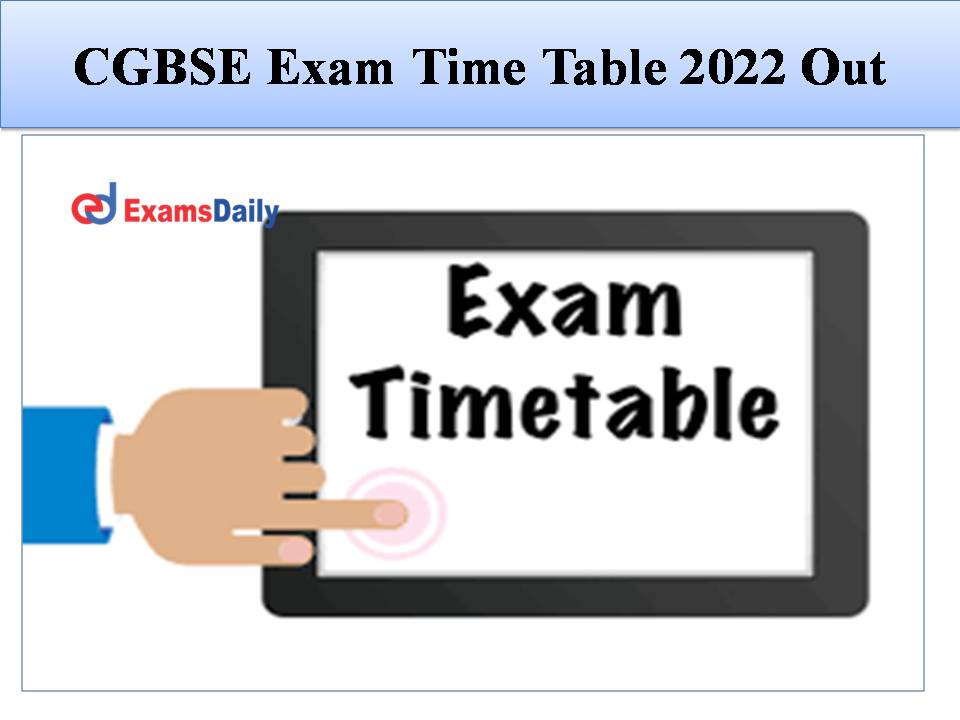 CGBSE Exam Time Table 2022 Out