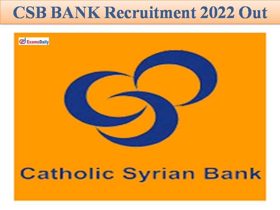 CSB Bank Recruitment 2022 Out