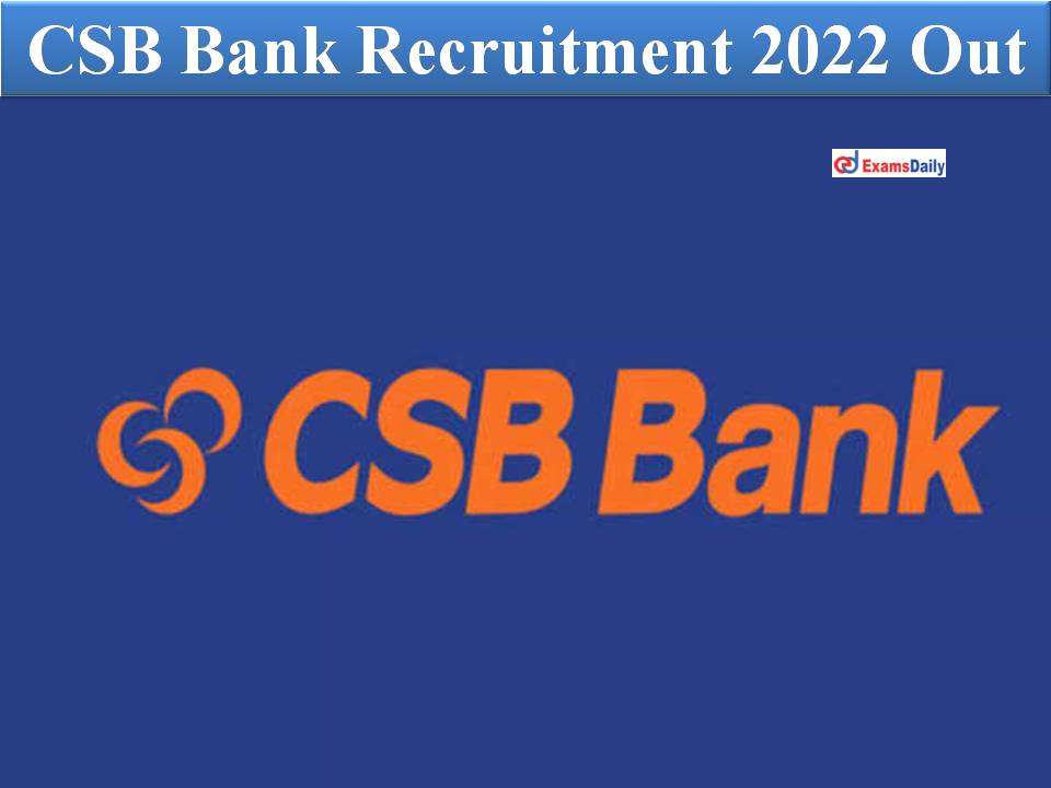 CSB Bank Recruitment 2022 Out -2