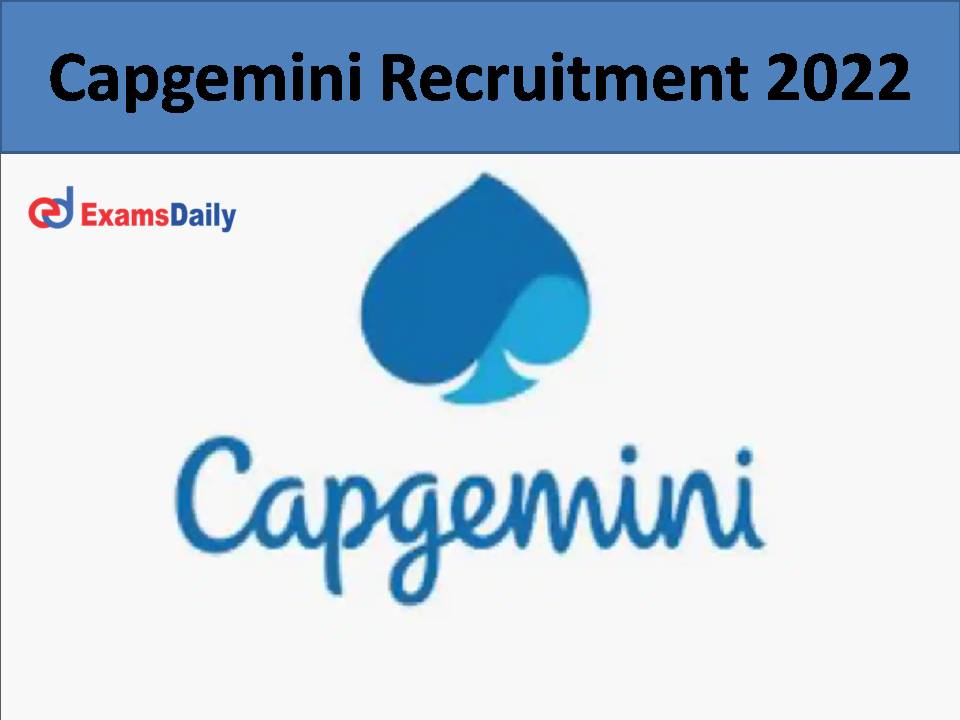 Capgemini Recruitment 2022: Check Job Info, Eligibility and Apply Online Now!!!