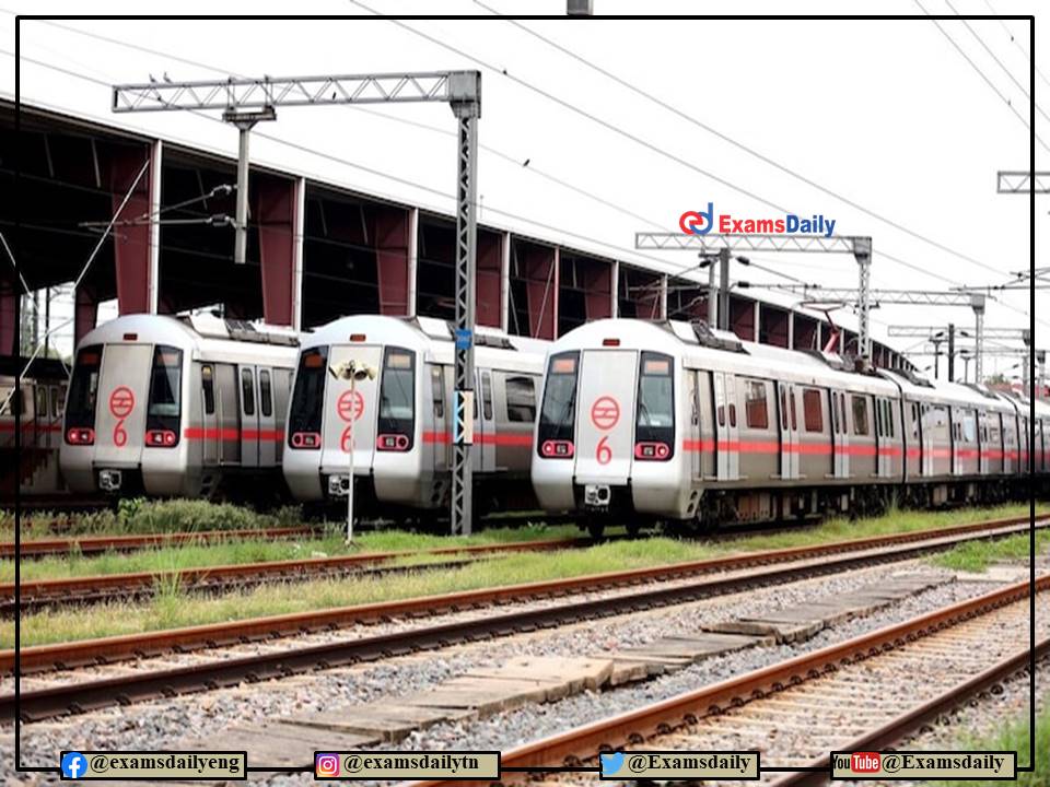 DMRC Recruitment 2022 OUT – Engineering Candidates Needed - Apply Here!!!