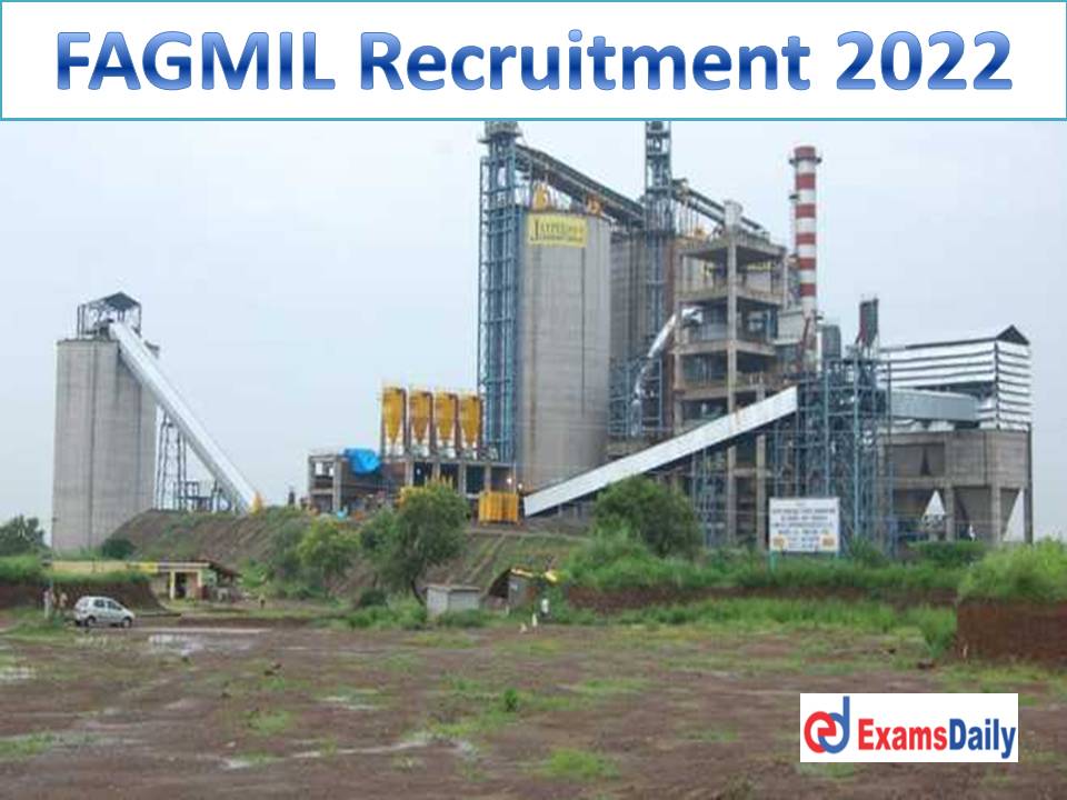 FAGMIL Recruitment 2022 Out – Interview Only (Online Offline) Relaxation Available!!!
