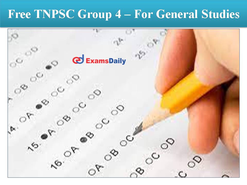 Free TNPSC Group 4 – For General Studies