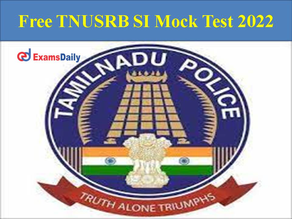 Free TNUSRB SI Mock Test 2022