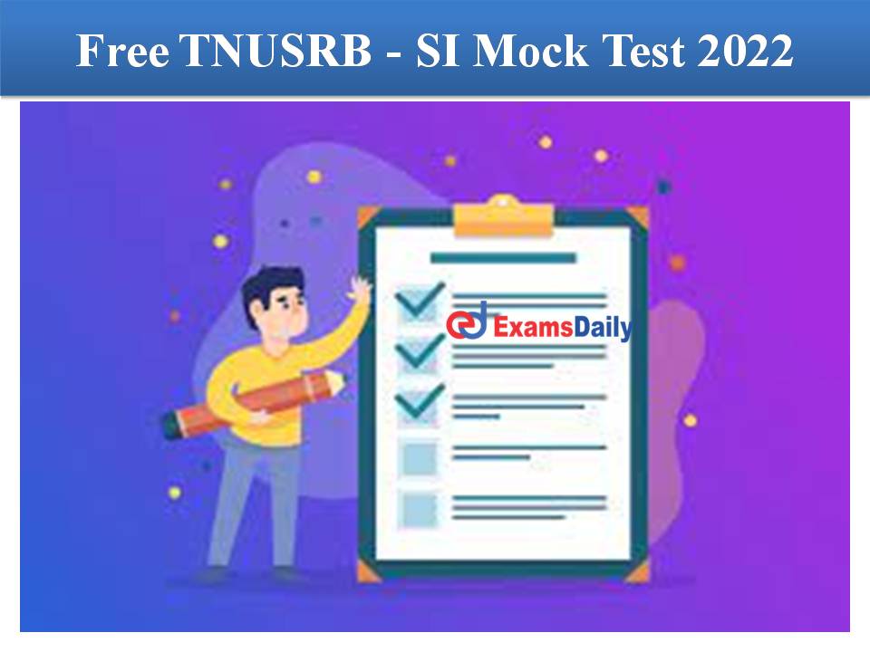 Free TNUSRB - SI Mock Test 2022