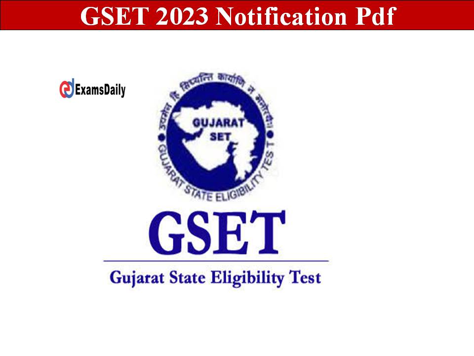 GSET 2023 Notification Pdf- Check Eligibility Details Here!! (1)