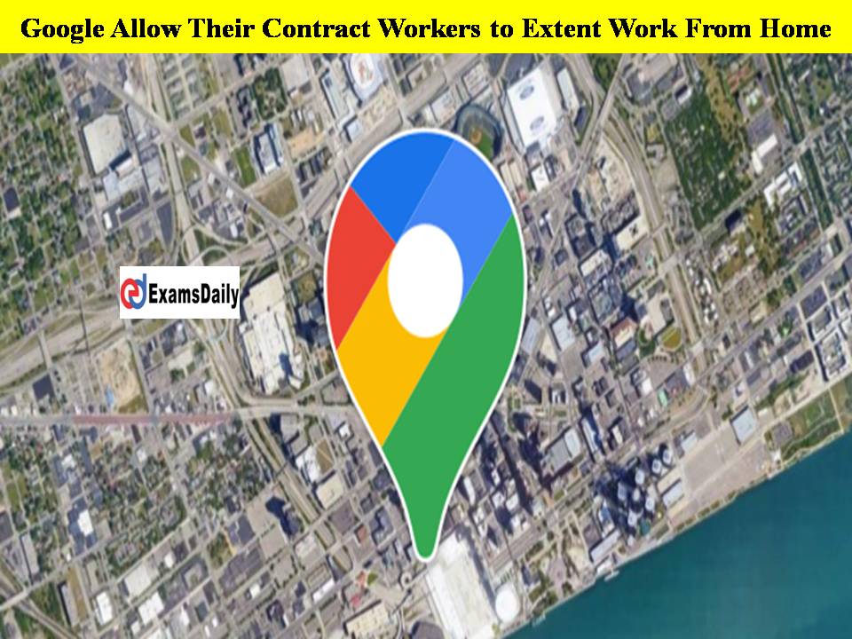 Google Allow Their Contract Workers to Extent Work From Home!! Employees Gives Knife tip intimidation to Google!!