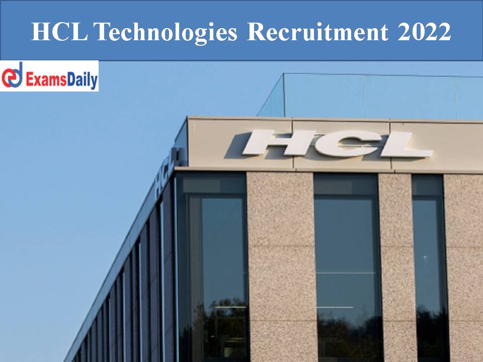 HCL Technologies Recruitment 2022