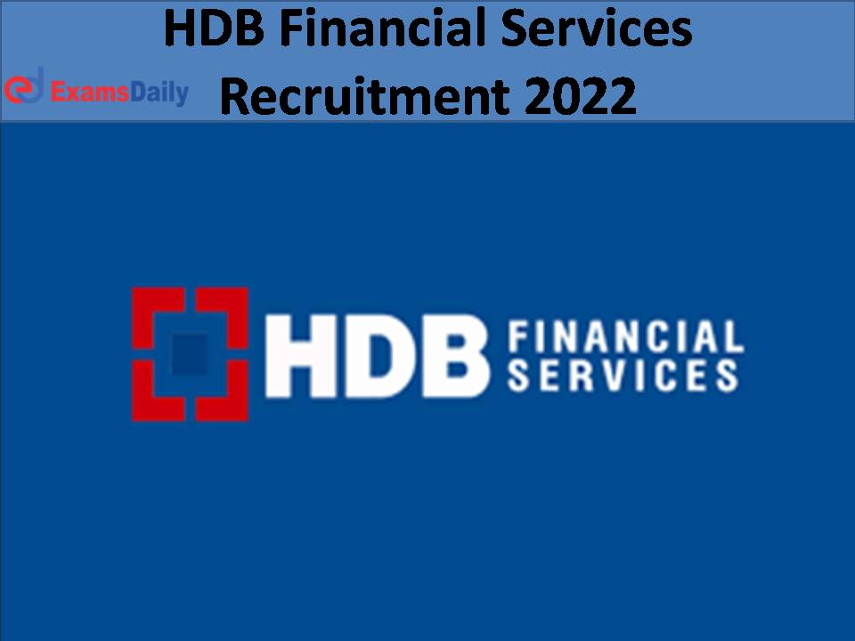 HDB Financial Services Recruitment 2022 )