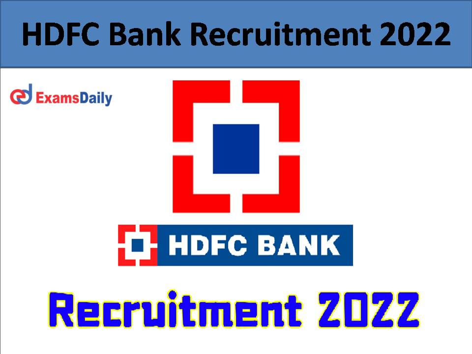 HDFC Bank Recruitment 2022 .)