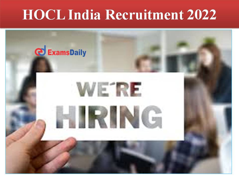 HOCL India Recruitment 2022 Out
