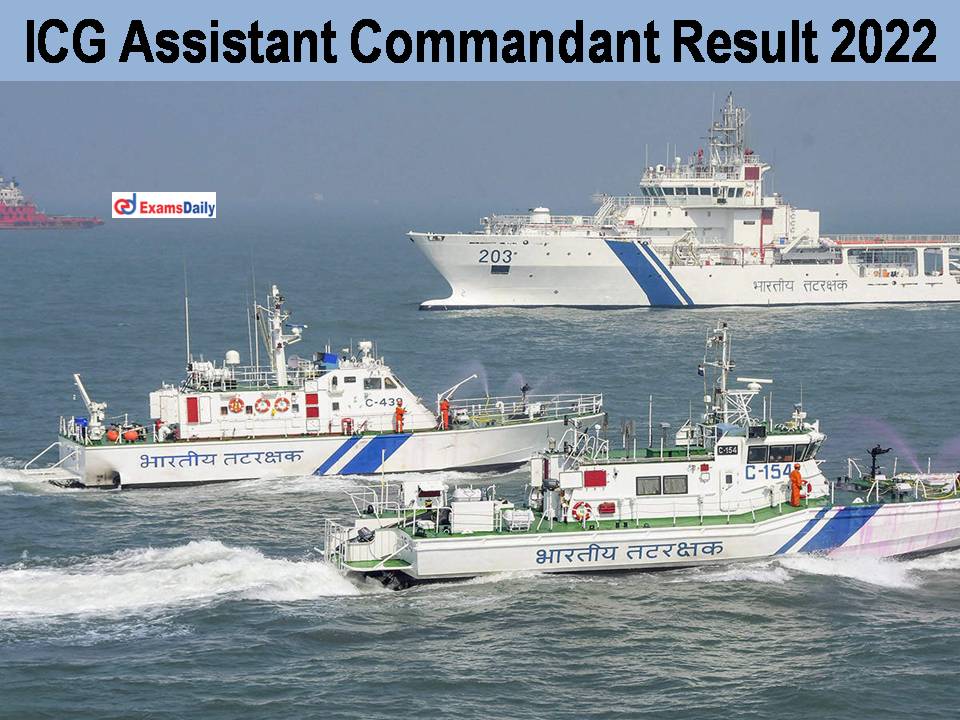 ICG Assistant Commandant Result 2022