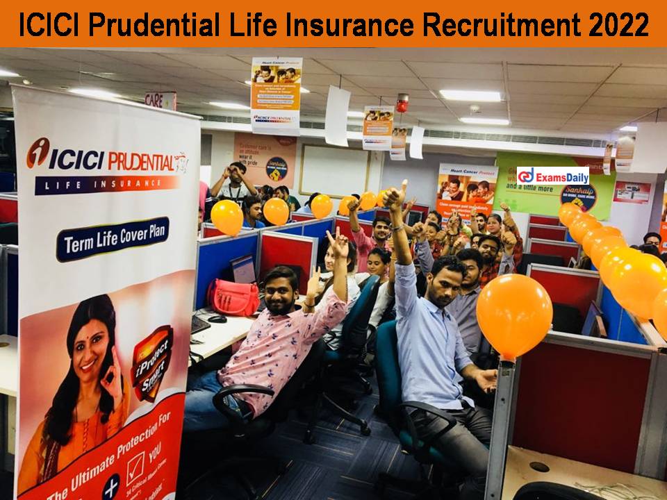 ICICI Prudential Life Insurance Recruitment 2022