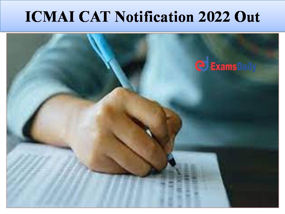 ICMAI CAT Notification 2022 Out