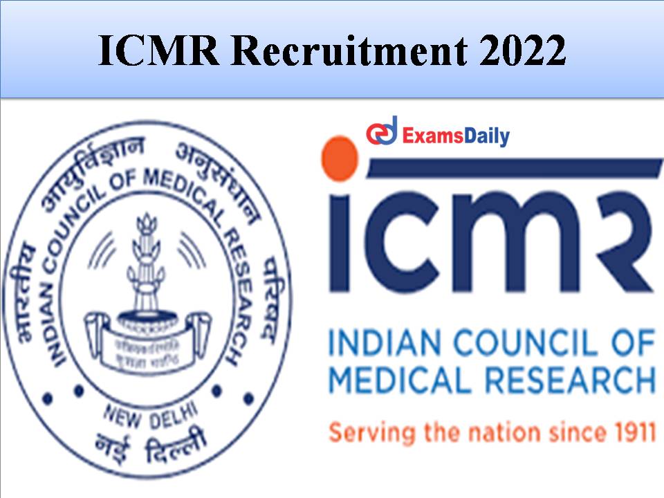 ICMR Recruitment 2022 Out