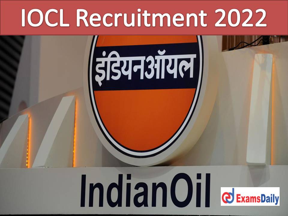 IOCL Recruitment 2022 Refer by NAPS – 80 Vacancies Allotted Degree Qualification is Eligible!!!