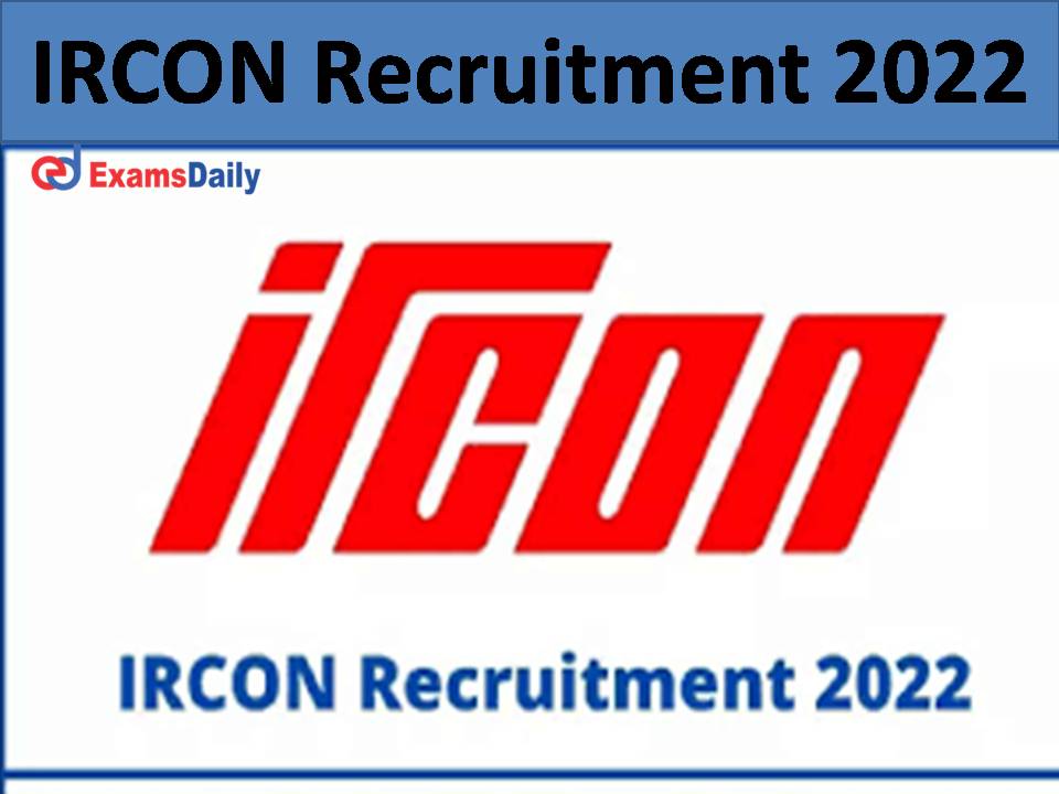 IRCON Recruitment 2022: Vacancy for Commerce Professionals; Job Application to Close in 2 Days – Apply Soon!!!