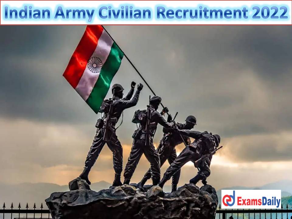 Indian Army Civilian Recruitment 2022 – Nearly 160 Group C Vacancies |10th/12th Passed Seekers Attention!!!
