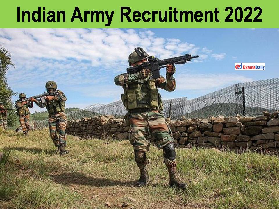 Indian Army Recruitment 2022 Posted at NCS; Salary Rs.56900/- PM || Few  Days Only