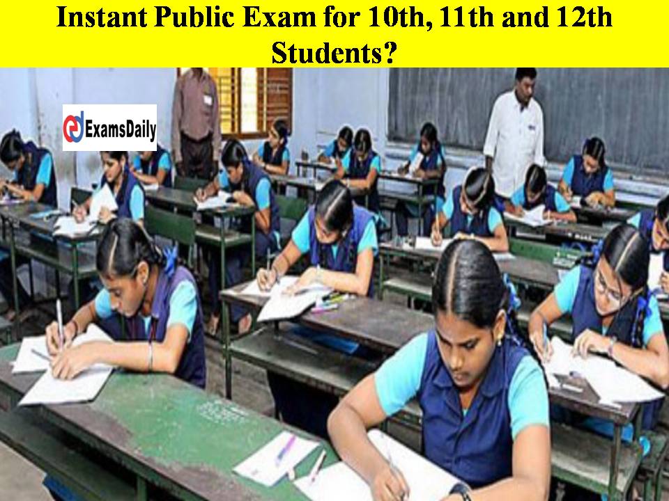 Instant Public Exam for 10th, 11th and 12th Students
