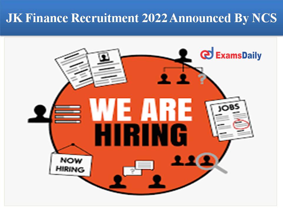 JK Finance Recruitment 2022 Announced By NCS