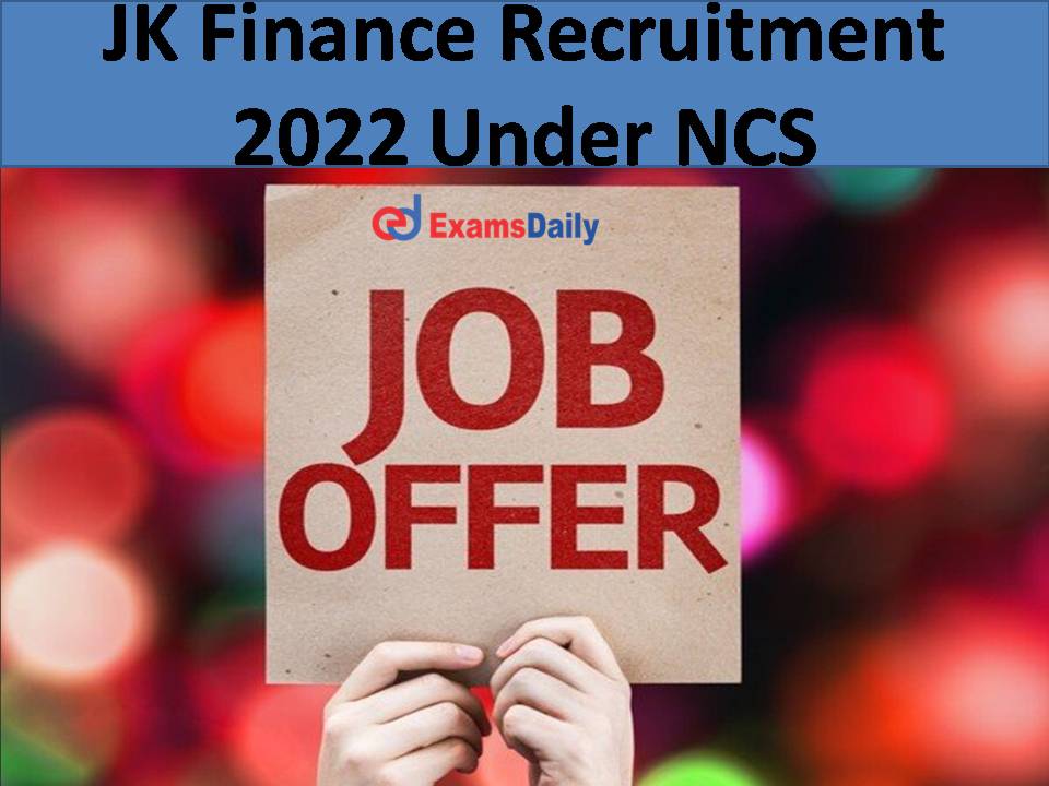 JK Finance Recruitment 2022 Under NCS