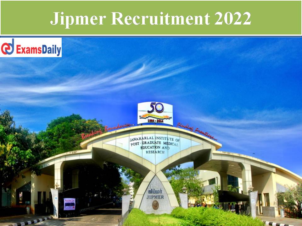 Jipmer Recruitment 2022