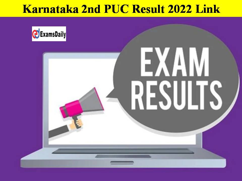 Karnataka 2nd PUC Result 2022 Link!! Check Minister’s Report Here!!