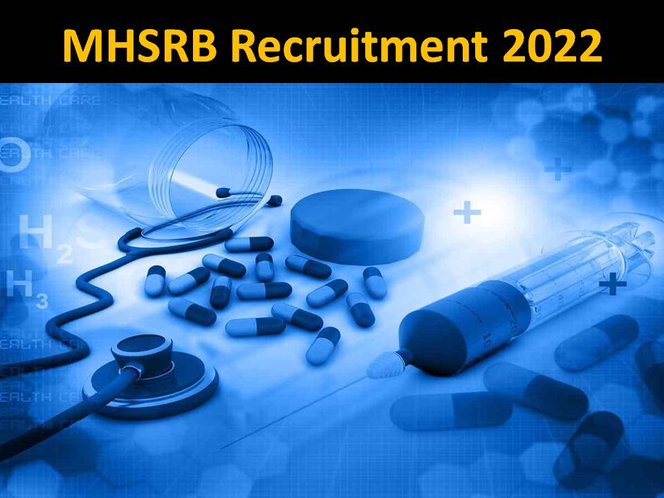 MHSRB Recruitment 2022