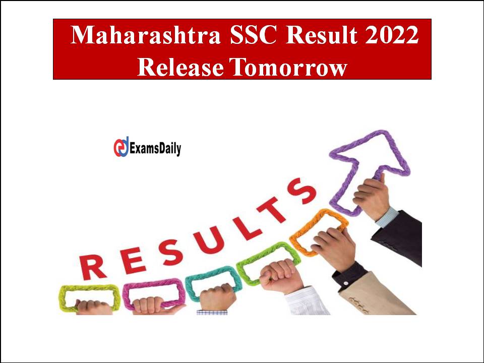 Maharashtra SSC Result 2022 Release Tomorrow!! Date and Time is Officially Announced!!