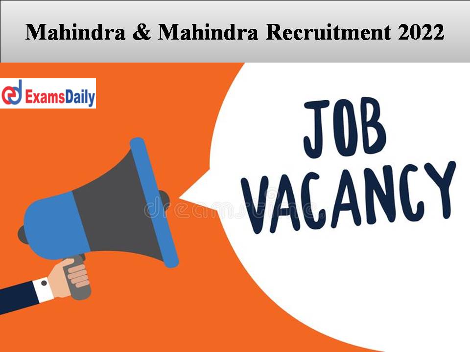 Mahindra & Mahindra Recruitment 2022