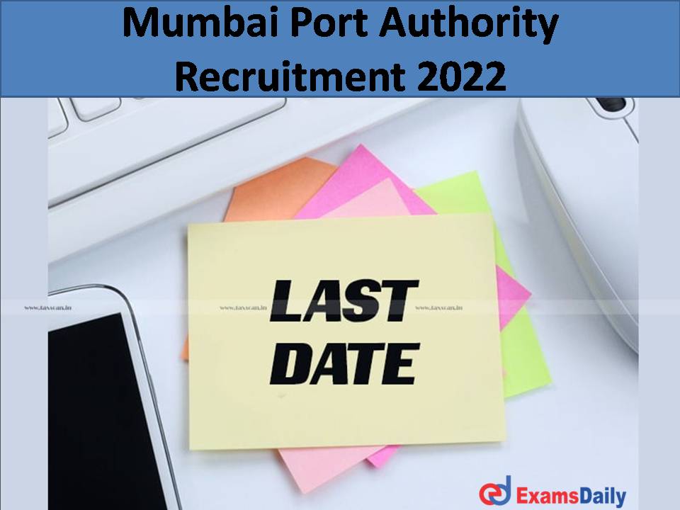 Mumbai Port Authority Recruitment 2022 )
