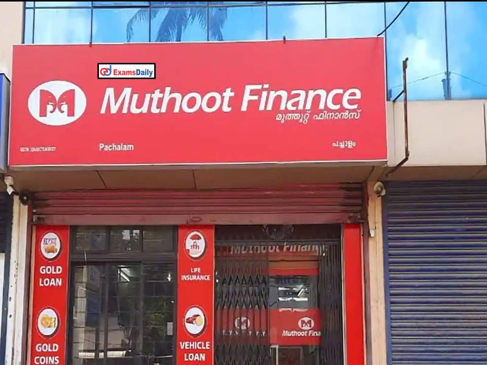 Muthoot Finance Hiring Fresher’s for Various Location with High Salary