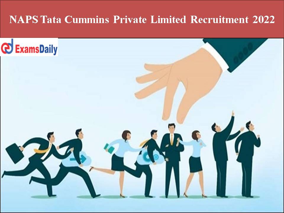 NAPS Tata Cummins Private Limited Recruitment 2022