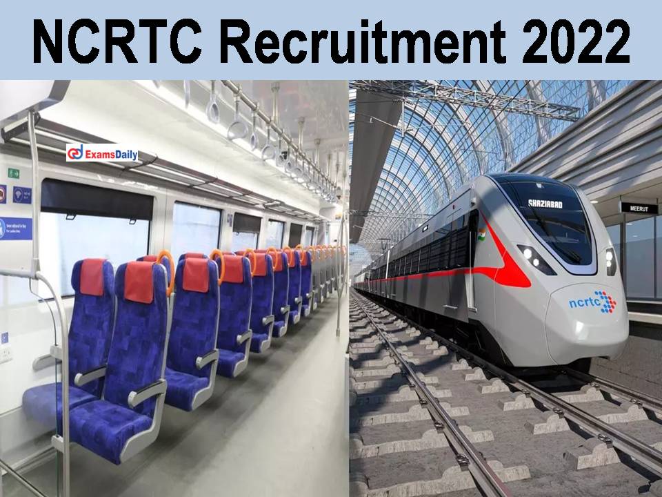 NCRTC Recruitment 2022 Out – Pay Scale Up to Rs.280000/- PM || B.E./ B.Tech Degree Holders Needed!!!